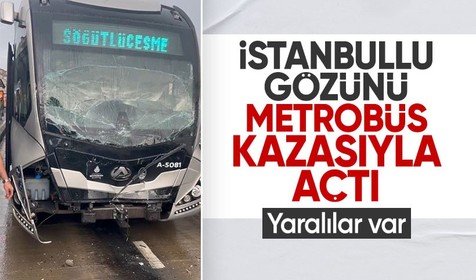 İstanbul Avcılar'da metrobüs kazası! Yaralılar var