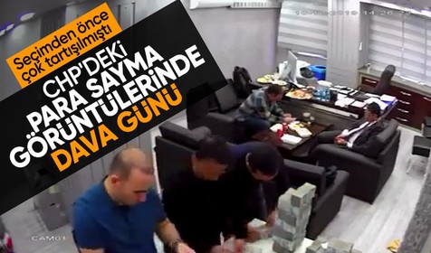 CHP'deki para sayma görüntülerine ilişkin davada ara karar
