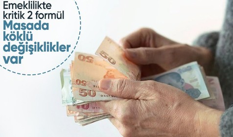 Emeklilikte kritik 2 formül! Masada köklü değişiklikler var