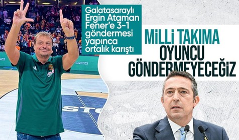 Fenerbahçe'den Başantrenör Ergin Ataman'a sert cevap: Milli takıma oyuncu göndermeyeceğiz!