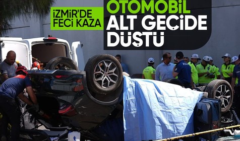İzmir'de otomobil alt geçide düştü: 3 ölü 2 yaralı