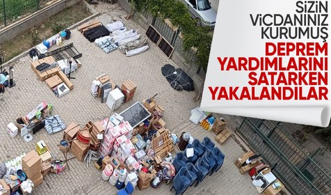 Kahramanmaraş'ta 'deprem yardımları'nı satan 4 şahıs tutuklandı