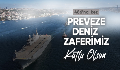 Preveze Deniz Zaferi 486 yaşında: 16 gemi Boğaz'dan geçiş yaptı
