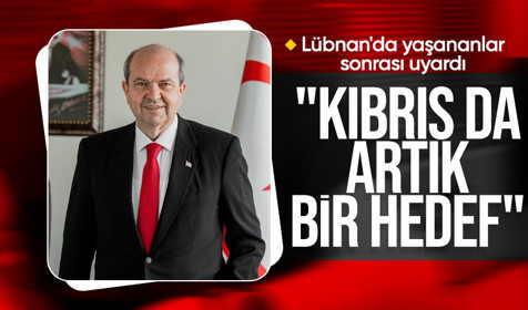 KKTC Cumhurbaşkanı Ersin Tatar tehlikeye dikkat çekti: Kıbrıs da artık bir hedef!