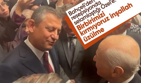 Bahçeli ve Özel, TBMM resepsiyonunda ayaküstü sohbet etti: Birbirimizi kırmıyoruz inşallah