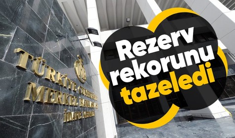 Merkez Bankası rezervlerini açıkladı