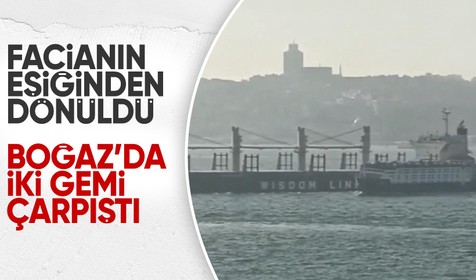Üsküdar açıklarında iki gemi çarpıştı: Bölgeye çok sayıda römorkör sevk edildi