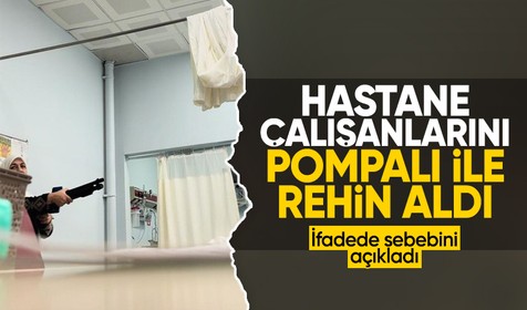 Kahramanmaraş'ta bir kadın pompalı tüfekle Kadın Doğum ve Çocuk Hastanesi'ni bastı