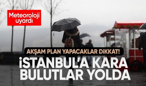 İstanbul için yağmur uyarısı: Fırtınayla birlikte geliyor!