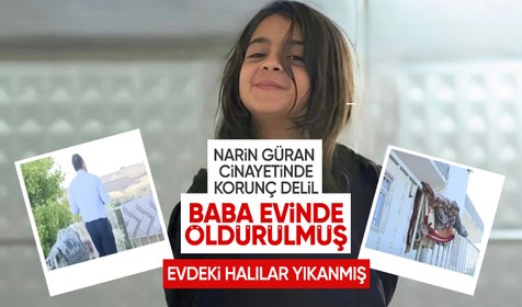 Narin Güran cinayeti soruşturmasında önemli bulgular bulundu: Baba evinde katledildiği kesinleşti!