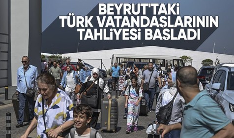 Türk vatandaşlarının Beyrut'tan tahliyesi başladı