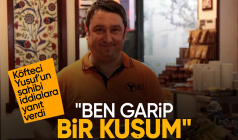Köfteci Yusuf'un sahibi Yusuf Akkaş: Başıma ne getirildiğini bilmiyorum