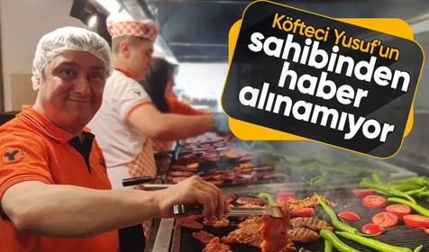 Köfteci Yusuf'un sahibi Yusuf Akkaş domuz eti skandalının ardından sırra kadem bastı