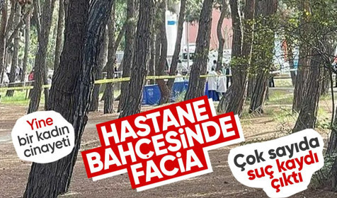 Ruh ve Sinir Hastalıkları Hastanesi'nin bahçesinde cinayet: Önce karısını sonra da kendisini öldürdü! Çok sayıda suç kaydı ortaya çıktı