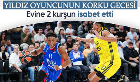 Anadolu Efes yıldızının korku dolu gecesi: Kağıthane'deki evi kurşunlandı