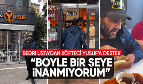 Bedri Usta ismiyle ünlenen kebapçı Bedrettin Aydoğdu Köfteci Yusuf'a destek oldu: "290 tane şubesi olan adam neden böyle bir şey yapsın?"