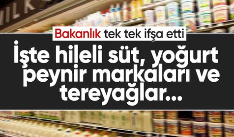 Bakanlık tek tek ifşa etti! İşte hileli süt, yoğurt, peynir markaları ve tereyağlar...