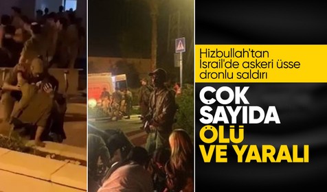 Hizbullah'tan İsrail'de askeri üsse dronlu saldırı: 3 ölü, 39 yaralı