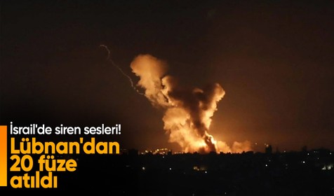 İsrail'de siren sesleri: Lübnan'ın güneyinden 20 füze atıldı