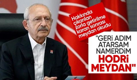 Kılıçdaroğlu meydan okudu: Geri adım atarsam namerdim!