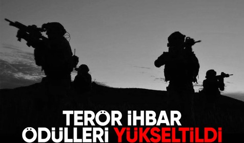 Terör ihbar ödülleri yükseltildi: Kırmızı listedekiler için ödül 20 milyon liraya çıktı