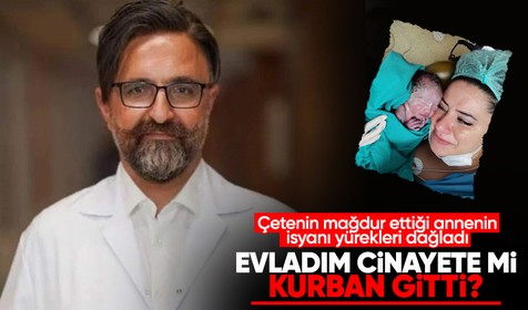 Yenidoğan çetesinin mağduru anne isyan etti: Evladım cinayete mi kurban gitti?