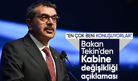 Yusuf Tekin'den Kabine değişikliği açıklaması: En çok beni konuşuyorlar, takdir
