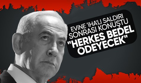 Evine saldırı düzenlenen Netanyahu'dan açıklama: İran'ın vekilleri büyük bir hata yaptı