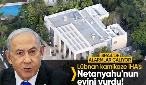Lübnan'dan atılan İHA, Netanyahu'nun evinin olduğu bölgeye düştü