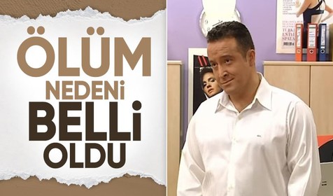 Vural Çelik'in ölüm nedeni belli oldu