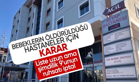 Yenidoğan çetesinin çalıştığı 9 özel hastanenin ruhsatı iptal edildi