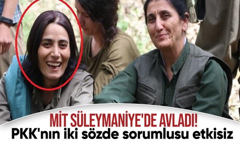 MİT Süleymaniye'de avladı! PKK'nın sözde sorumlularından Caize Selber ile Emine Ulaş etkisiz