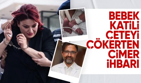 Yenidoğan çetesini yakalatan CİMER ihbarı