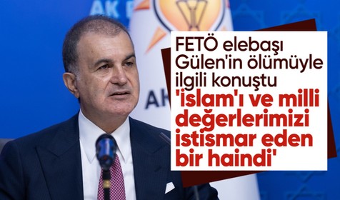AK Parti'den FETÖ elebaşı Gülen'in ölümüyle ilgili açıklama: Milli değerlerimizi istismar eden bir haindi