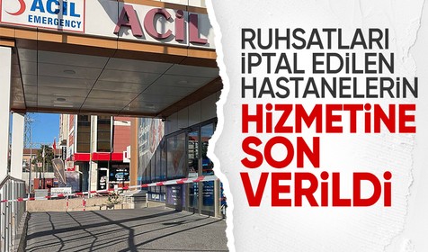 "Yenidoğan çetesi" soruşturmasında ruhsatı iptal edilen hastanelerdeki hizmetlere son verildi