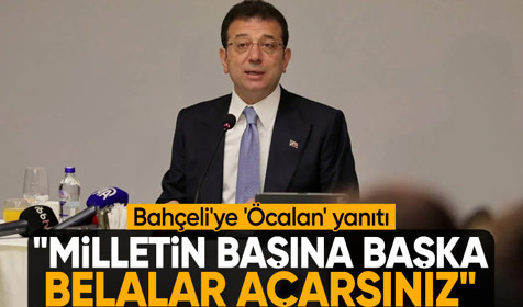 İBB Başkanı Ekrem İmamoğlu'ndan Devlet Bahçeli'ye 'Öcalan' yanıtı