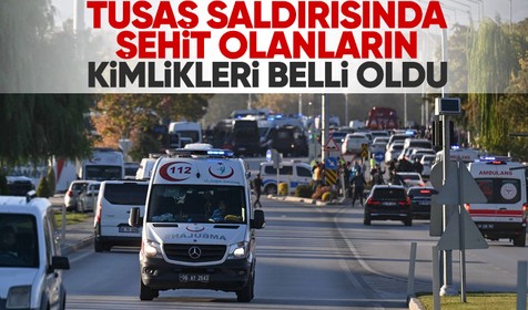 TUSAŞ saldırısında şehit olan 5 kişinin kimliği açıklandı