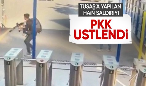 TUSAŞ'a düzenlenen hain terör saldırısını PKK üstlendi!