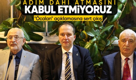 Yeniden Refah Lideri Fatih Erbakan'dan "Öcalan" çıkışı: Eli kanlı teröristin Meclis'e adım dahi atmasını kabul etmiyoruz