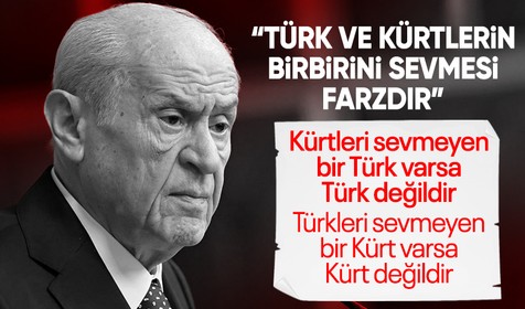 Devlet Bahçeli: Türk ve Kürtlerin birbirini sevmesi farzdır