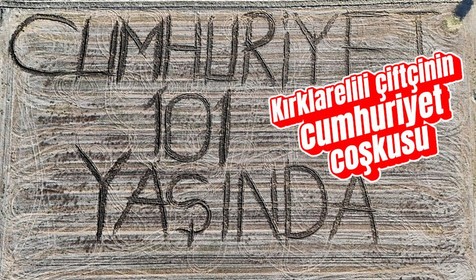 Kırklarelili çiftçi tarlasına pullukla "Cumhuriyet 101 yaşında" yazdı
