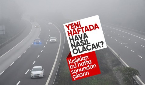 Sıcaklıklar yeniden düşüyor! Yeni haftada hava nasıl olacak?