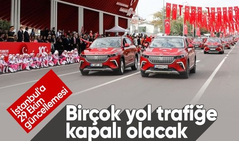 29 Ekim'de hangi yollar trafiğe kapalı olacak?