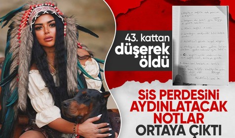 43'üncü kattaki sır ölüm: Binicilik eğitmeni Semanur'un notları ortaya çıktı