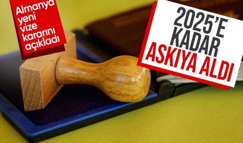 Almanya’dan yeni vize kararı: İtiraz hakkı 2025’e kadar askıya alındı!