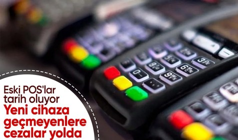 Eski POS cihazları tarihe karışıyor: Yeni cihazlara geçmeyenlere ağır cezalar gelecek!