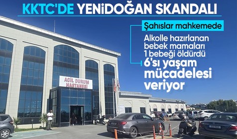 KKTC'de yenidoğan skandalı! Bebek mamalarını alkolle hazırlayan çalışanların gözaltı süresi uzadı