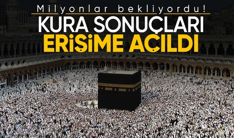 Hac kuraları sonuçları erişime açıldı: 84 bin 942 kişi hacı adayı oldu