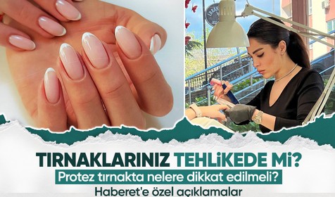 Protez tırnak tırnaklara zarar verir mi? İşin uzmanı Maryam Ghasemi'den özel açıklamalar