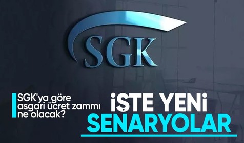 SGK'ya göre asgari ücret zammı ne kadar olacak?